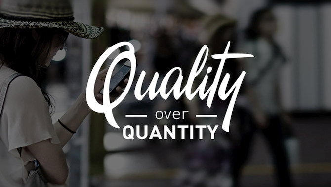 Quality over Quantity